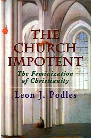 Book cover of the Church Impotent, Podles